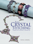 Easy Crystal Stitching: Sophisticated Jewelry