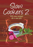 Easy Eats: Slow Cookers 2