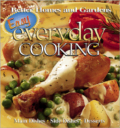 Easy Everyday Cooking: Main Dishes, Side Dishes, Desserts