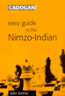 Easy Guide to the Nimzo-Indian - Emms, John