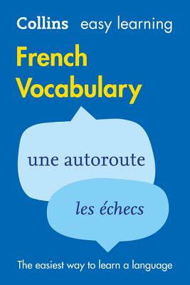 Easy Learning French Vocabulary: Trusted Support for Learning - Collins Dictionaries