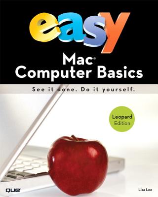 Easy Mac Computer Basics, UK edition - Lee, Lisa