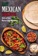 Easy Mexican Cookbook: Quick and Easy Mexican Cuisine Made Simple