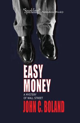 Easy Money - Boland, John C