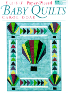 Easy Paper-Pieced Baby Quilts - Doak, Carol