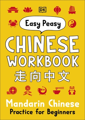Easy Peasy Chinese Workbook: Mandarin Chinese Practice for Beginners - Greenwood, Elinor