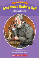 Easy Reader Biographies: Alexander Graham Bell: A Famous Inventor
