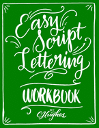 Easy Script Lettering Workbook