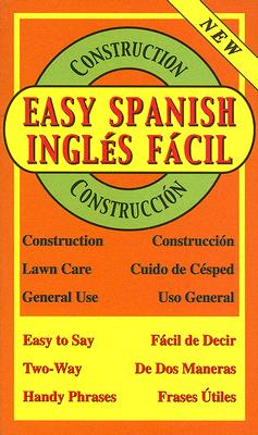 Easy Spanish for Construction/Ingles Facil Para Construccion - Mitchell Brothers Press (Creator)