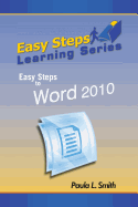 Easy Steps Learning Series: Easy Steps to Word 2010