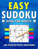 Easy Sudoku Book for Adults: 500+ Easy Level Puzzles with Solutions