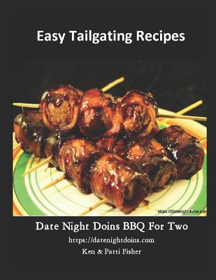 Easy Tailgating Recipes - Fisher, Ken