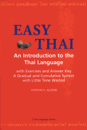 Easy Thai Easy Thai: An Introduction to the Thai Language an Introduction to the Thai Language