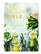 Easy Vegan Bible: 200 easiest ever plant-based recipes