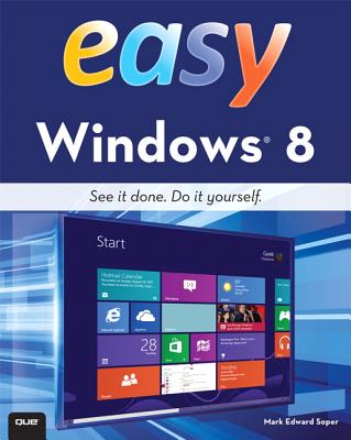 Easy Windows 8 - Soper, Mark Edward