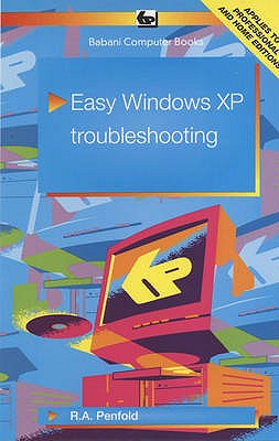 Easy Windows XP Troubleshooting - Penfold, R. A.