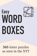 Easy Word Boxes: 365 Letter Puzzles as seen in the NYT