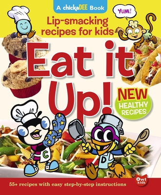 Eat It Up!: Lip-Smacking Recipes for Kids - De Mariaffi, Elisabeth