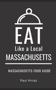 Eat Like a Local- Massachusetts: Massachusetts Food Guide