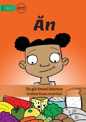 Eat - n - Uduman, Amani, and Evans, Graham (Illustrator)