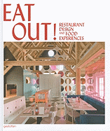 Eat Out!: Restaurant Design and Food Experiences