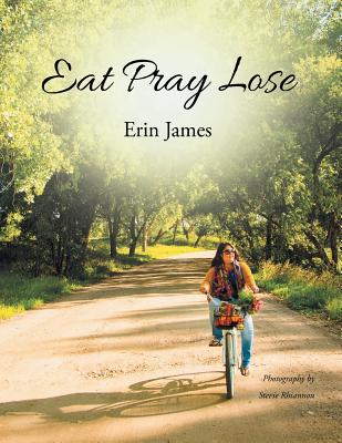 Eat Pray Lose - James, Erin
