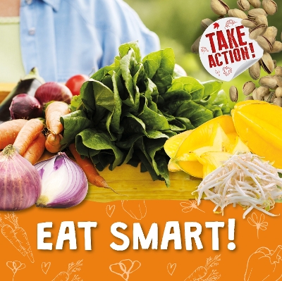 Eat Smart! - Holmes, Kirsty, and Mattless, Brandon, Ba (Designer)