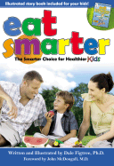 Eat Smarter: The Smarter Choice for Healthier Kids