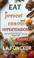 Eat to Prevent and Control Hypertension - Color Print: Extract edition