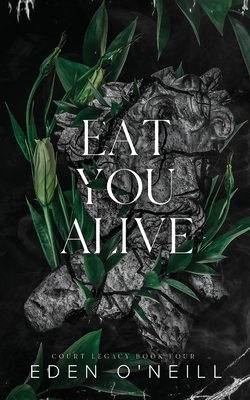 Eat You Alive: Alternative Cover Edition - O'Neill, Eden