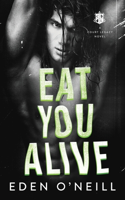 Eat You Alive - O'Neill, Eden