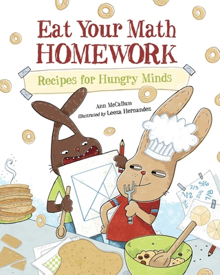Eat Your Math Homework: Recipes for Hungry Minds - McCallum, Ann