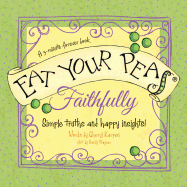 Eat Your Peas, Faithfully: A 3-Minute Forever Book