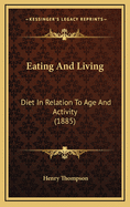 Eating and Living: Diet in Relation to Age and Activity (1885)