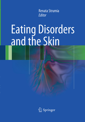 Eating Disorders and the Skin - Strumia, Renata (Editor)