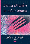 Eating Disorders in Adult Women