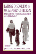 Eating Disorders in Women and Children: Prevention, Stress Management, and Treatment, Second Edition