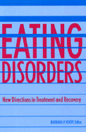 Eating Disorders: New Directions in Treatment and Recovery