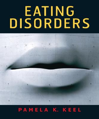 Eating Disorders - Keel, Pamela K, Professor