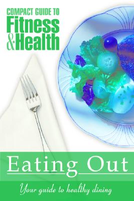 Eating Out: Your Pocket Guide to Healthy Dining - Mayo, Health Clinic