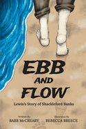 Ebb and Flow: Lewis's Story of Shackleford Banks