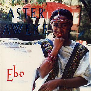 Ebo - Aster Aweke