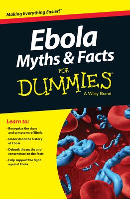 Ebola Myths & Facts for Dummies - Chapnick, Edward K.
