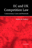 EC and UK Competition Law: Commentary, Cases and Materials