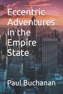 Eccentric Adventures in the Empire State