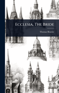 Ecclesia, the Bride