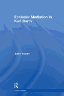 Ecclesial Mediation in Karl Barth