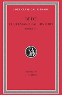 Ecclesiastical History, Volume I: Books 1-3