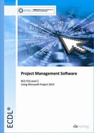 ECDL Project Planning Using Microsoft Project 2013 (BCS ITQ Level 2) - CiA Training Ltd.