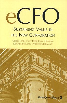 Ecfo: Sustaining Value in the New Corporation - Read, Cedric, and Ross, Jacky, and Dunleavy, John R